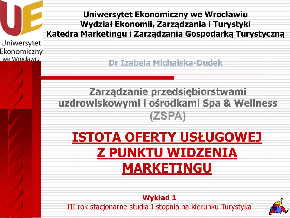 przedsiębiorstwami uzdrowiskowymi i ośrodkami Spa & Wellness (ZSPA) ISTOTA OFERTY