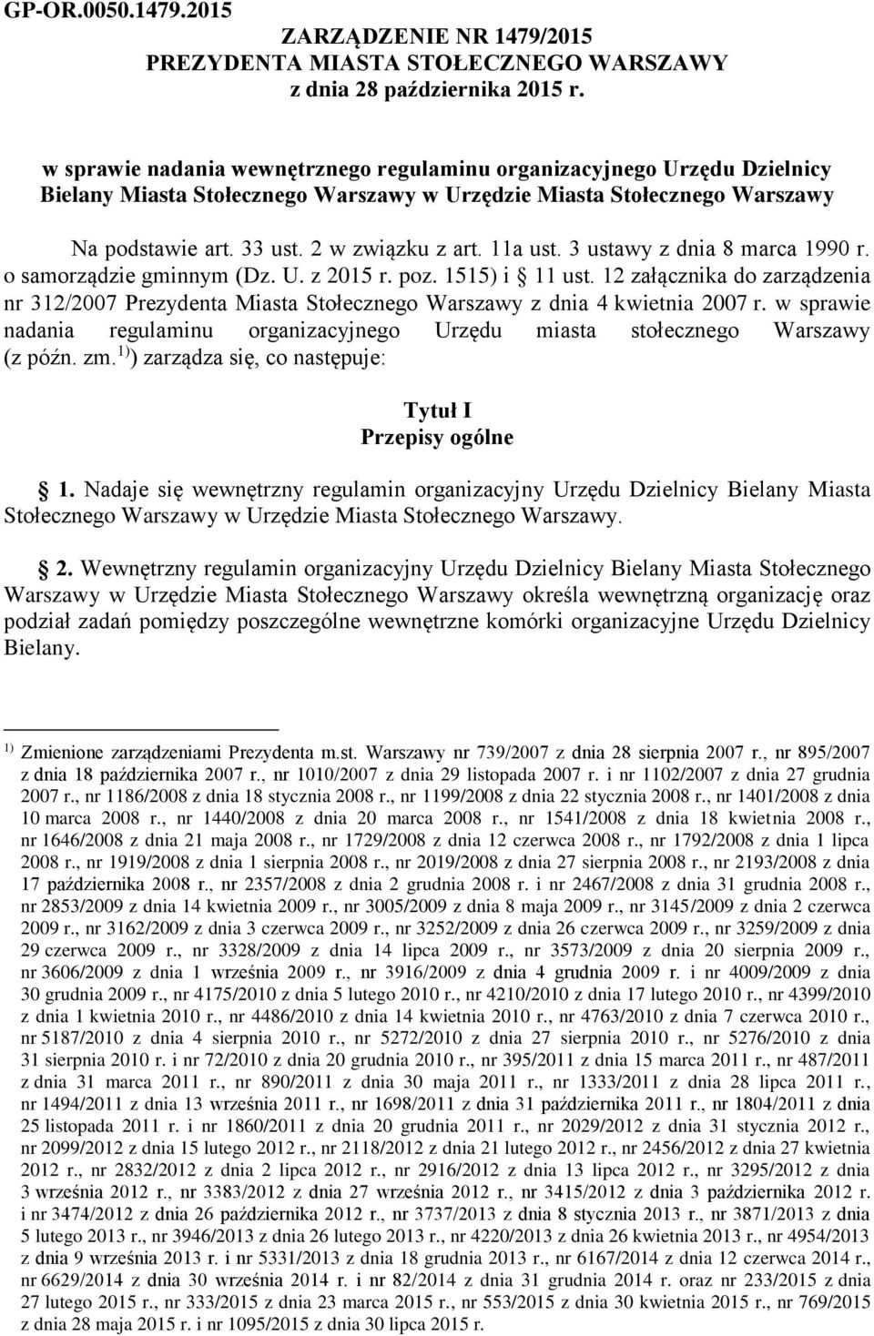 11a ust. 3 ustawy z dnia 8 marca 1990 r. o samorządzie gminnym (Dz. U. z 2015 r. poz. 1515) i 11 ust.