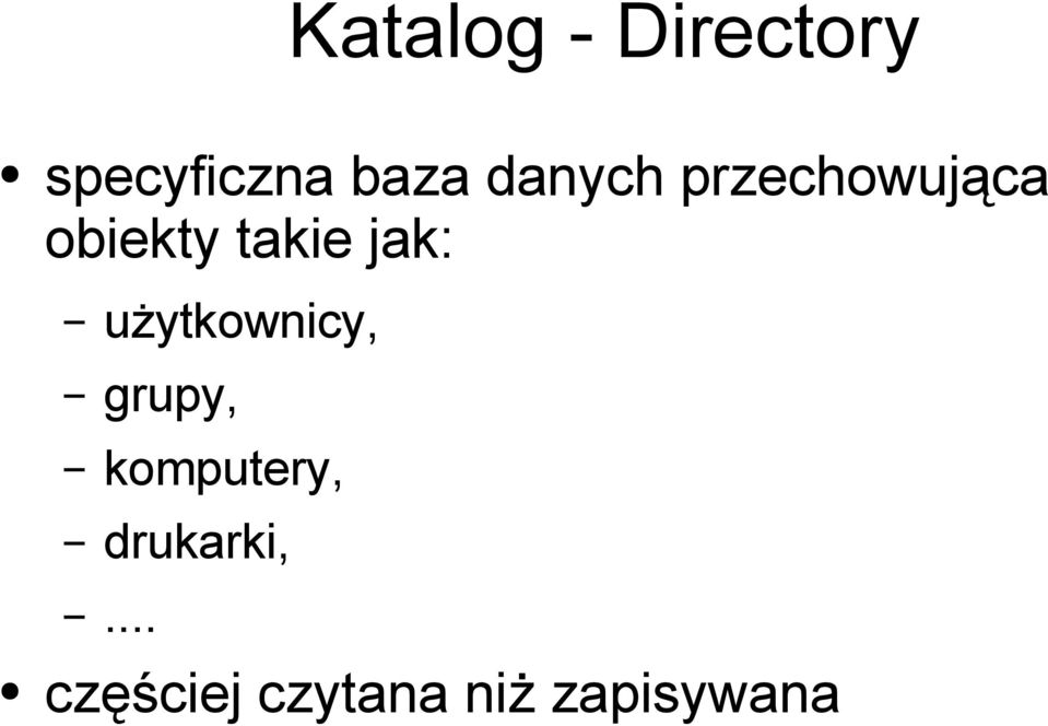 jak: użytkownicy, grupy, komputery,