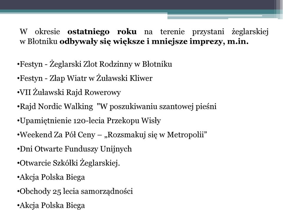 Walking "W poszukiwaniu szantowej pieśni Upamiętnienie 120-lecia Przekopu Wisły Weekend Za Pół Ceny Rozsmakuj się w