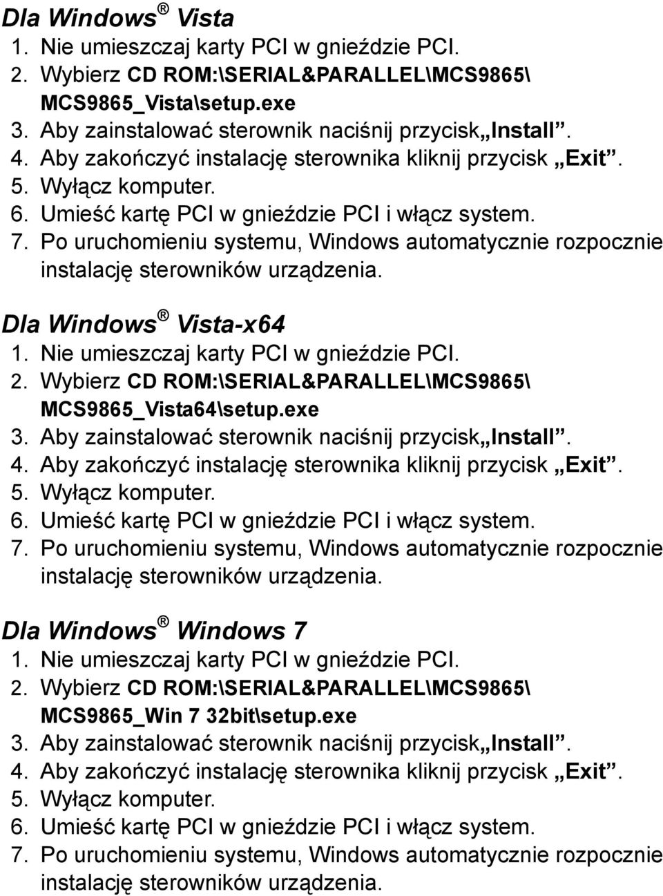 exe -x64 MCS9865_Vista64\setup.