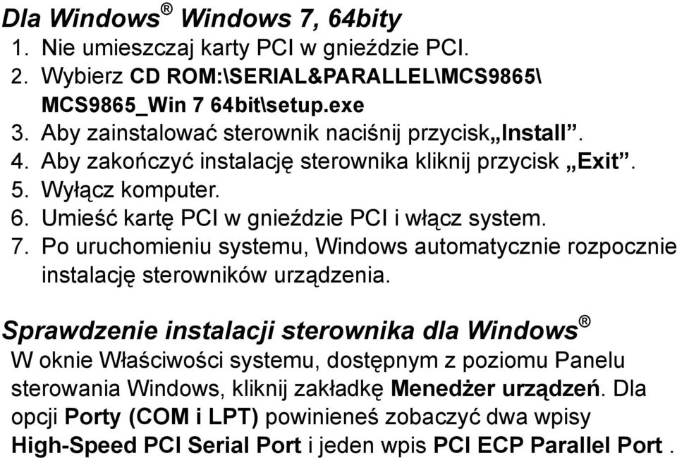 dostępnym z poziomu Panelu sterowania Windows, kliknij zakładkę Menedżer urządzeń.