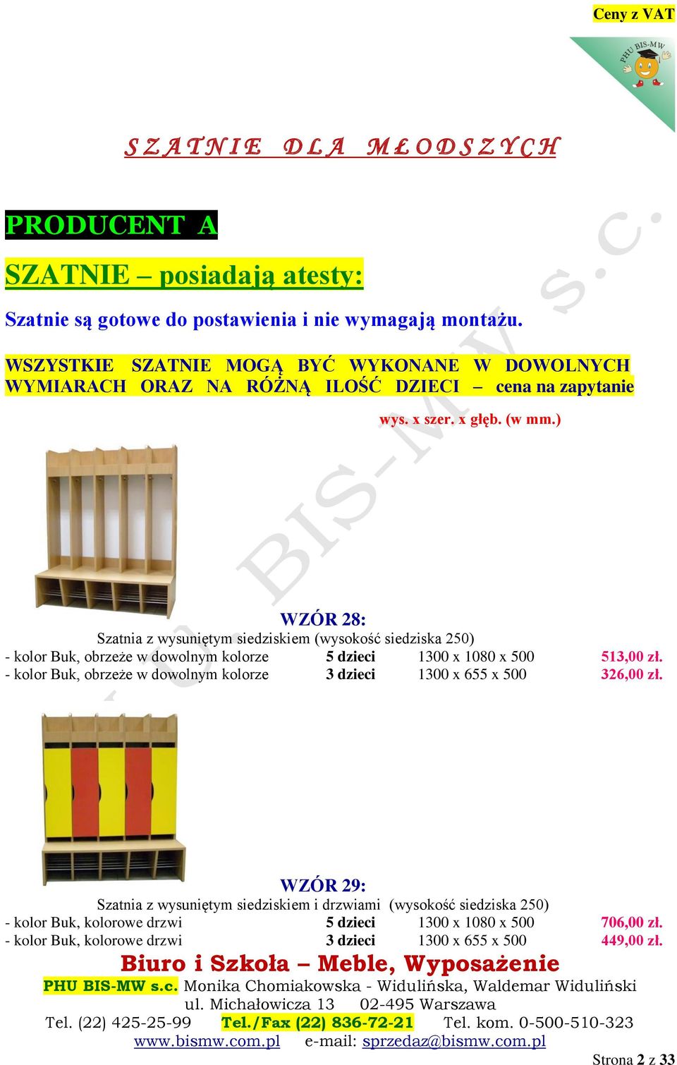 ) WZÓR 28: Szatnia z wysuniętym siedziskiem (wysokość siedziska 250) - kolor Buk, obrzeże w dowolnym kolorze 5 dzieci 1300 x 1080 x 500 513,00 zł.