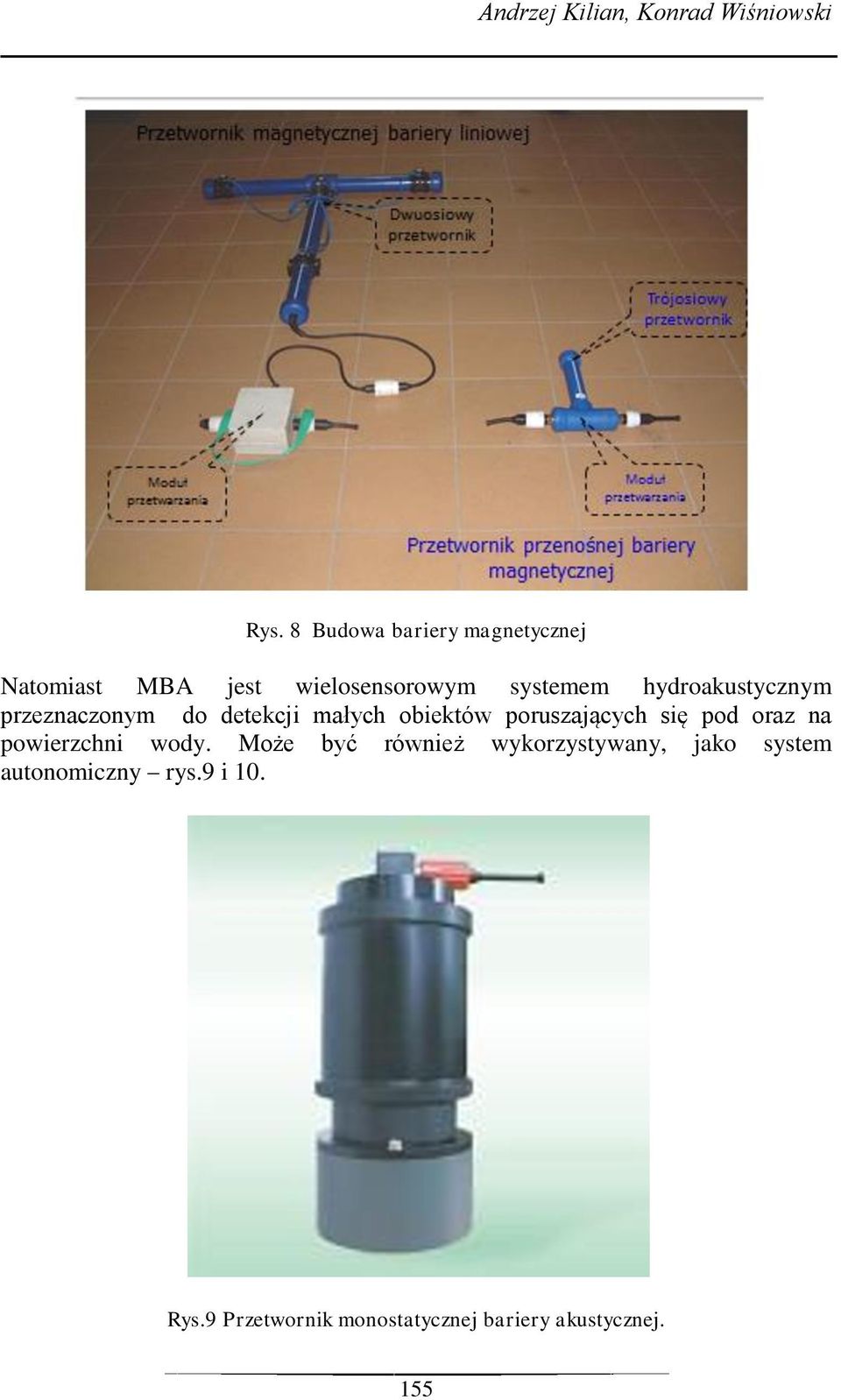 hydroakustycznym przeznaczonym do detekcji małych obiektów poruszających się pod oraz