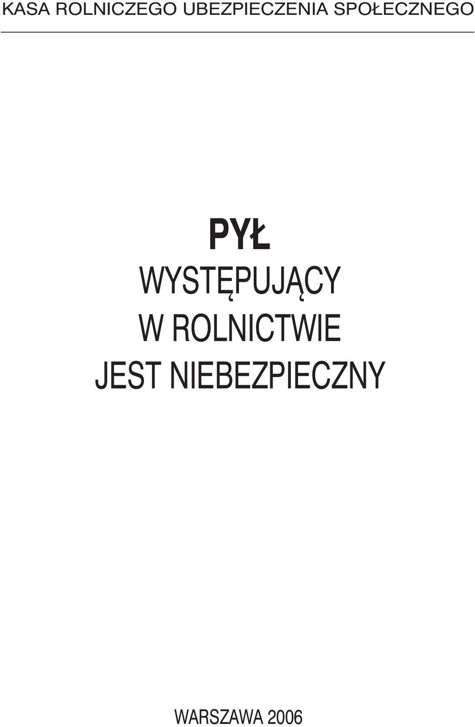 PYŁ WYSTĘPUJĄCY W