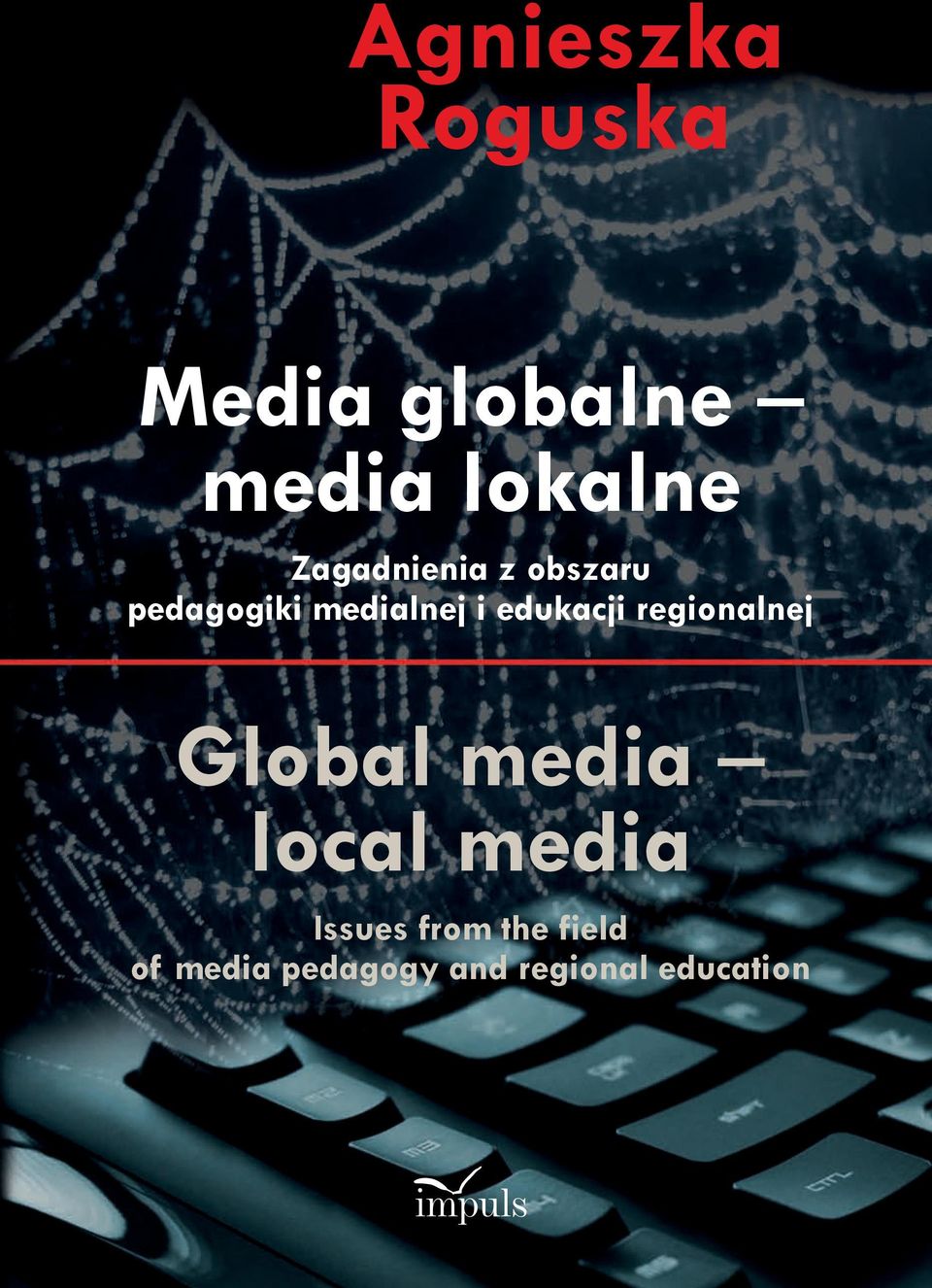 edukacji regionalnej Global media local media