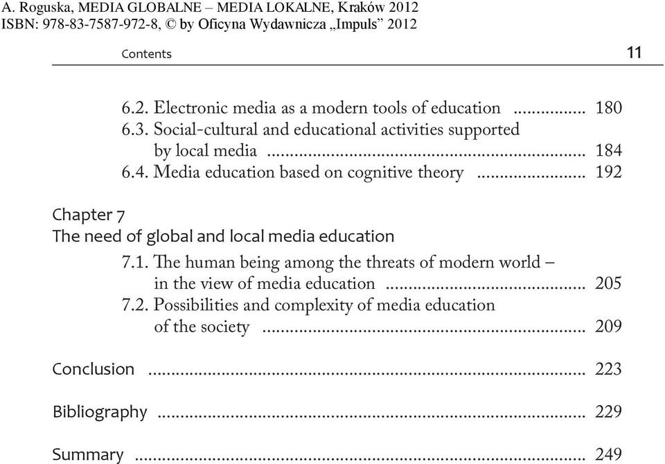 .. 192 Chapter 7 The need of global and local media education 7.1. The human being among the threats of modern world in the view of media education.