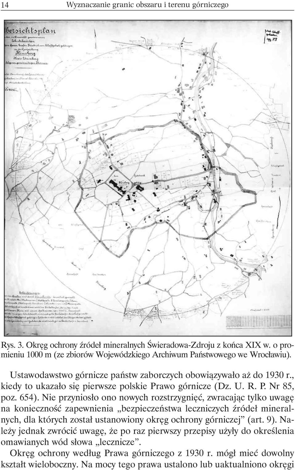 , kiedy to ukazało się pierwsze polskie Prawo górnicze (Dz. U. R. P. Nr 85, poz. 654).