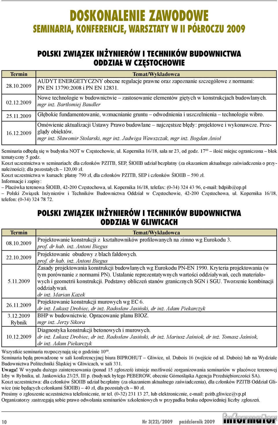 Nowe technologie w budownictwie zastosowanie elementów giętych w konstrukcjach budowlanych. mgr inż. Bartłomiej Baudler 25.11.