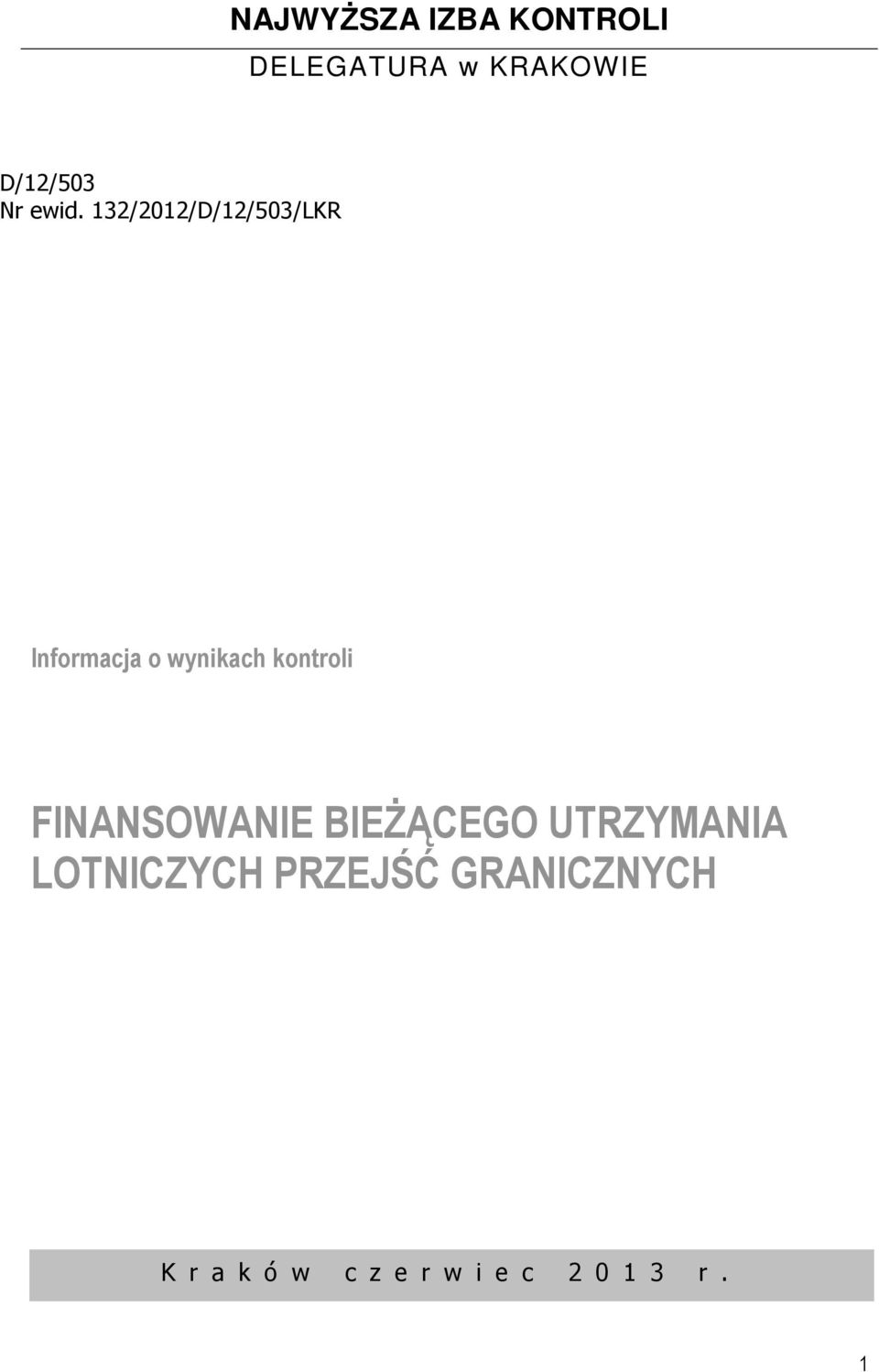 132/2012/D/12/503/LKR Informacja o wynikach kontroli