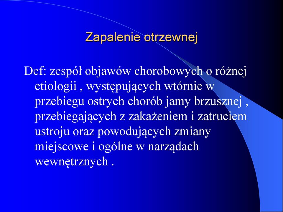 jamy brzusznej, przebiegających z zakażeniem i zatruciem