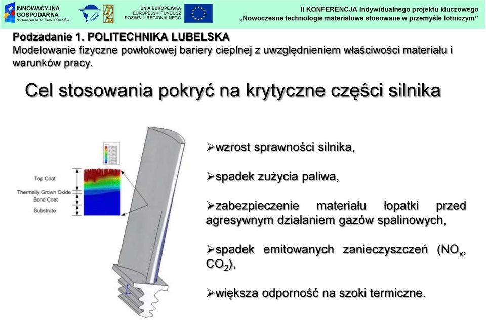 materiału i warunków pracy.