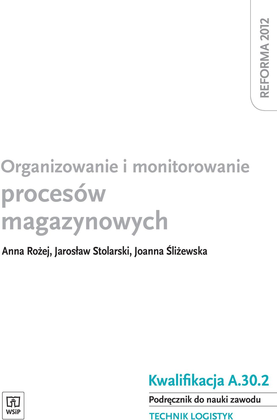Stolarski, Joanna Śliżewska Kwalifikacja A.