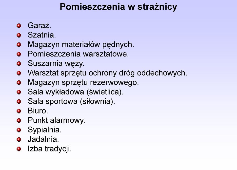 Warsztat sprzętu ochrony dróg oddechowych. Magazyn sprzętu rezerwowego.