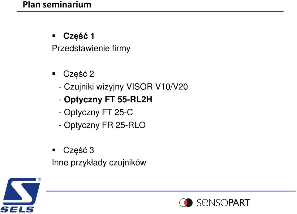 Optyczny FT 55-RL2H - Optyczny FT 25-C -