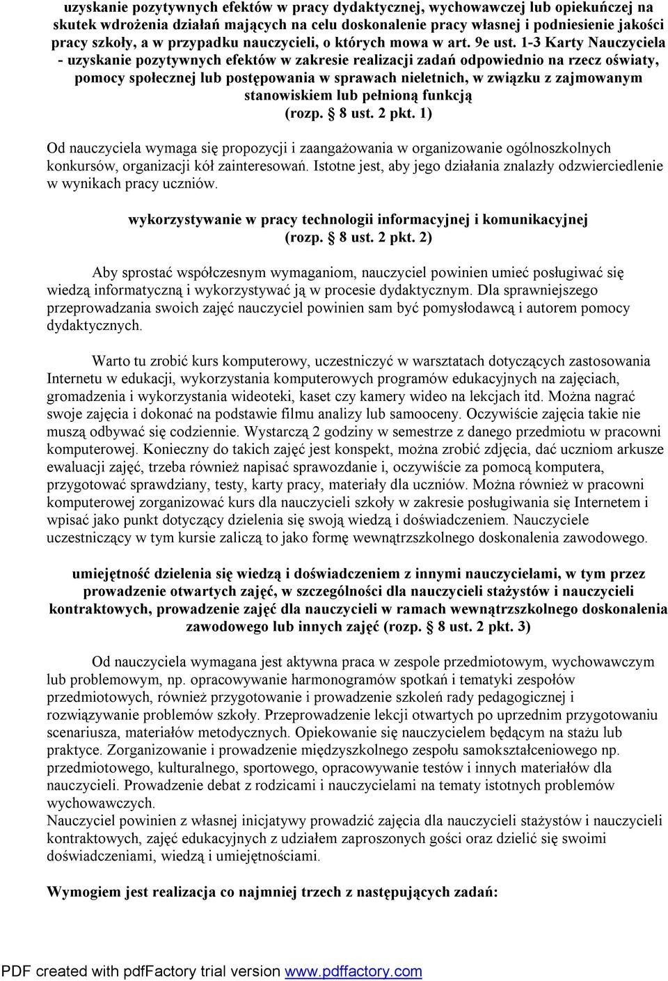 1-3 Karty Nauczyciela - uzyskanie pozytywnych efektów w zakresie realizacji zadań odpowiednio na rzecz oświaty, pomocy społecznej lub postępowania w sprawach nieletnich, w związku z zajmowanym