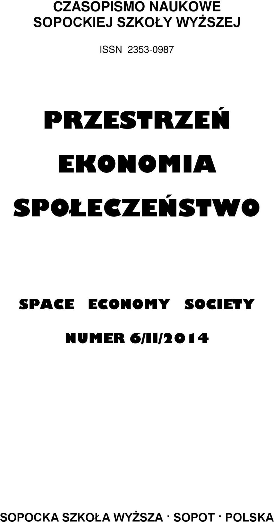 EKONOMIA SPOŁECZEŃSTWO SPACE ECONOMY