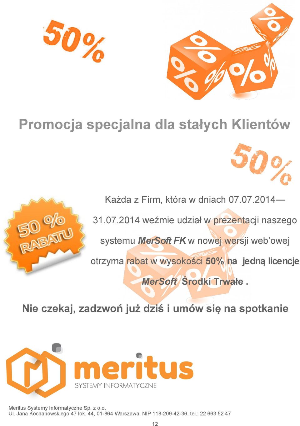 rabat w wysokości 50% na jedną licencje MerSoft Środki Trwałe.