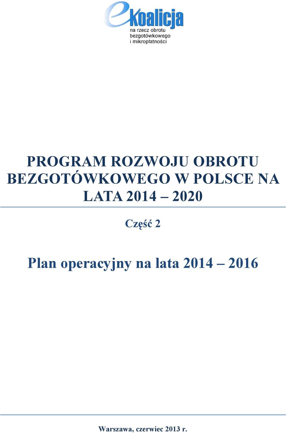 2014 2020 Część 2 Plan operacyjny