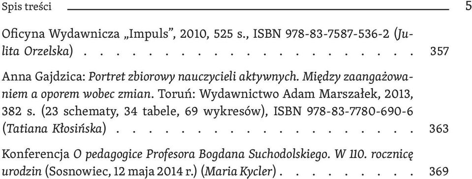 Toruń: Wydawnictwo Adam Marszałek, 2013, 382 s.