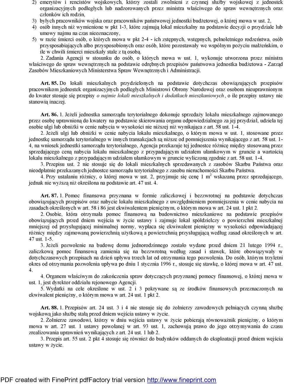 2, 4) osó b innych niż wymienione w pkt 1-3, któ re zajmują lokal mieszkalny na podstawie decyzji o przydziale lub umowy najmu na czas nieoznaczony, 5) w razie śmierci osó b, o któ rych mowa w pkt