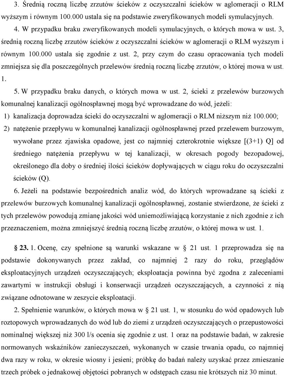 000 ustala się zgodnie z ust. 2, przy czym do czasu opracowania tych modeli zmniejsza się dla poszczególnych przelewów średnią roczną liczbę zrzutów, o której mowa w ust. 1. 5.