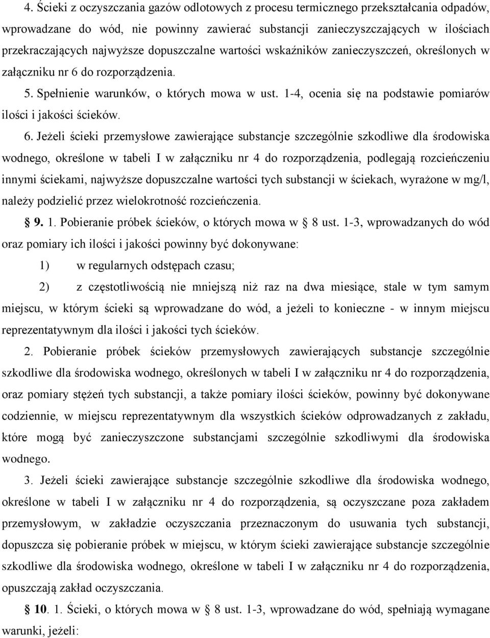 1-4, ocenia się na podstawie pomiarów ilości i jakości ścieków. 6.