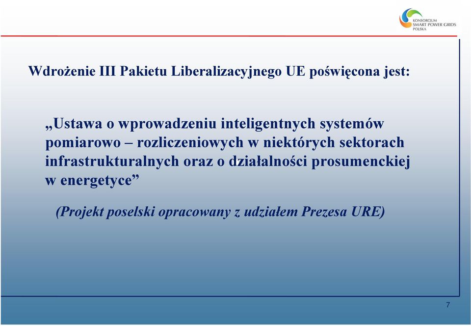 niektórych sektorach infrastrukturalnych oraz o działalności