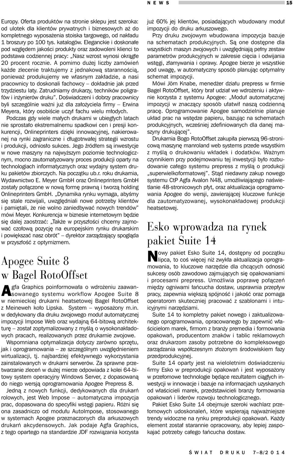 A pomimo dużej liczby zamówień każde zlecenie traktujemy z jednakową starannością, ponieważ produkujemy we własnym zakładzie, a nasi pracownicy to doskonali fachowcy dokładnie jak przed trzydziestu