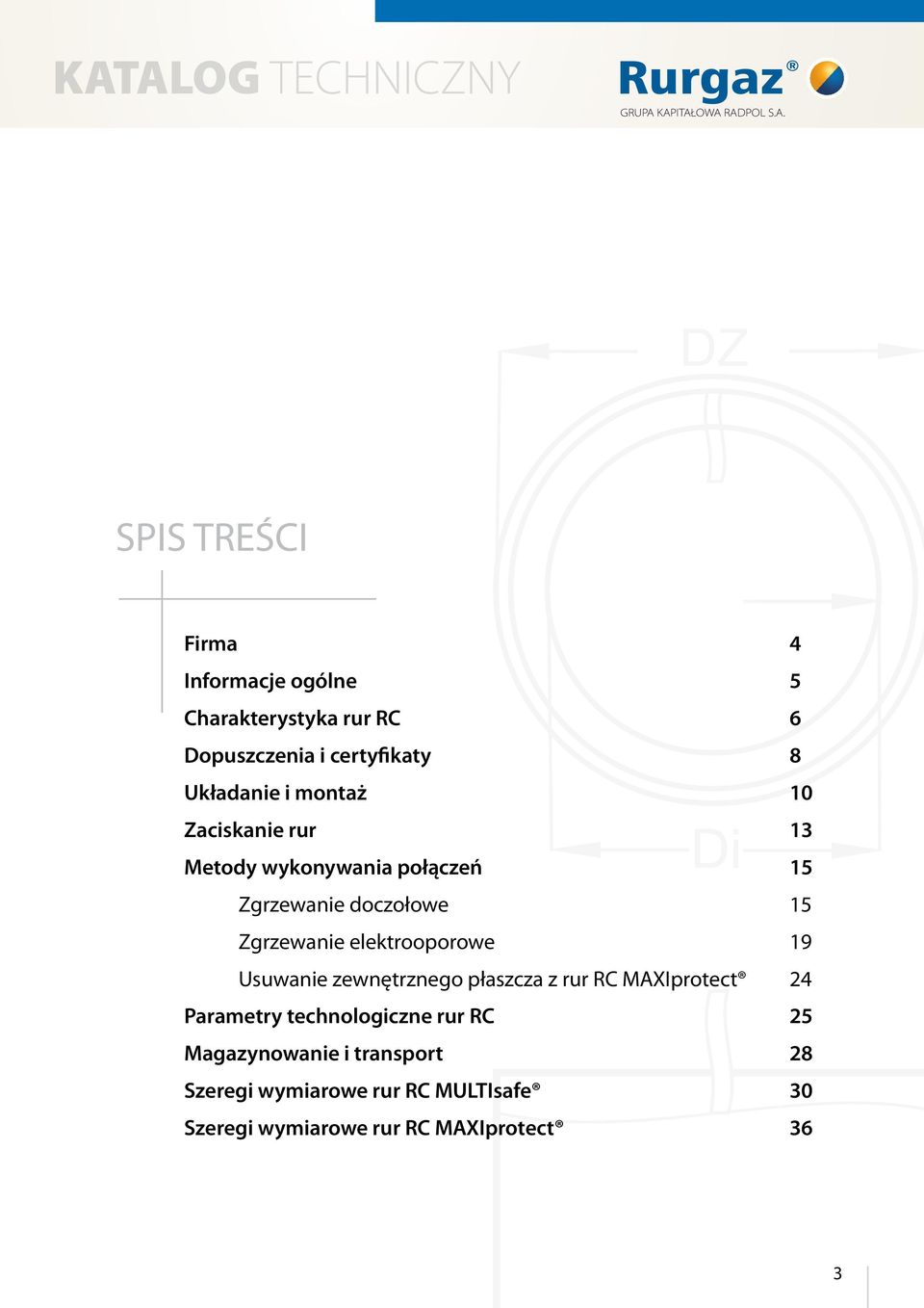 Zgrzwani lktrooporow 19 Usuwani zwnętrzngo płaszcza z rur RC MAXIprotct 24 Paramtry tchnologiczn rur