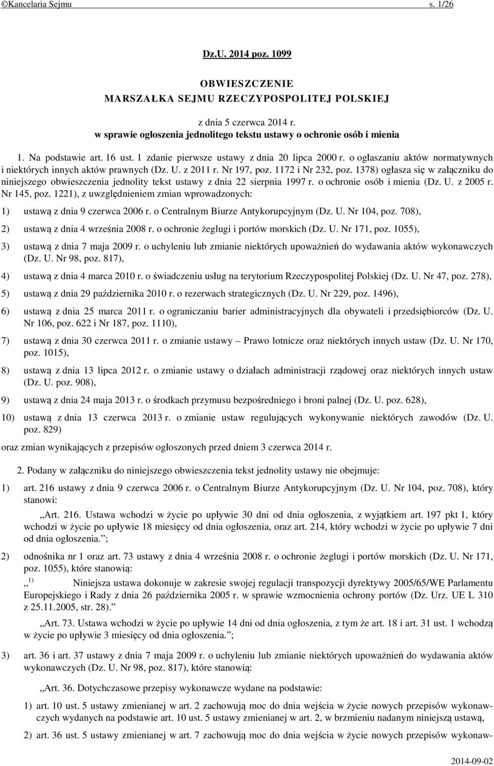 o ogłaszaniu aktów normatywnych i niektórych innych aktów prawnych (Dz. U. z 2011 r. Nr 197, poz. 1172 i Nr 232, poz.