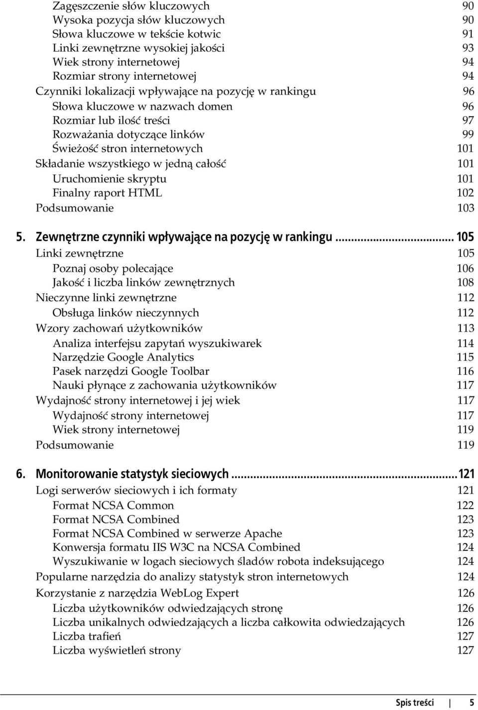 w jedn ca o 101 Uruchomienie skryptu 101 Finalny raport HTML 102 Podsumowanie 103 5. Zewn trzne czynniki wp ywaj ce na pozycj w rankingu.