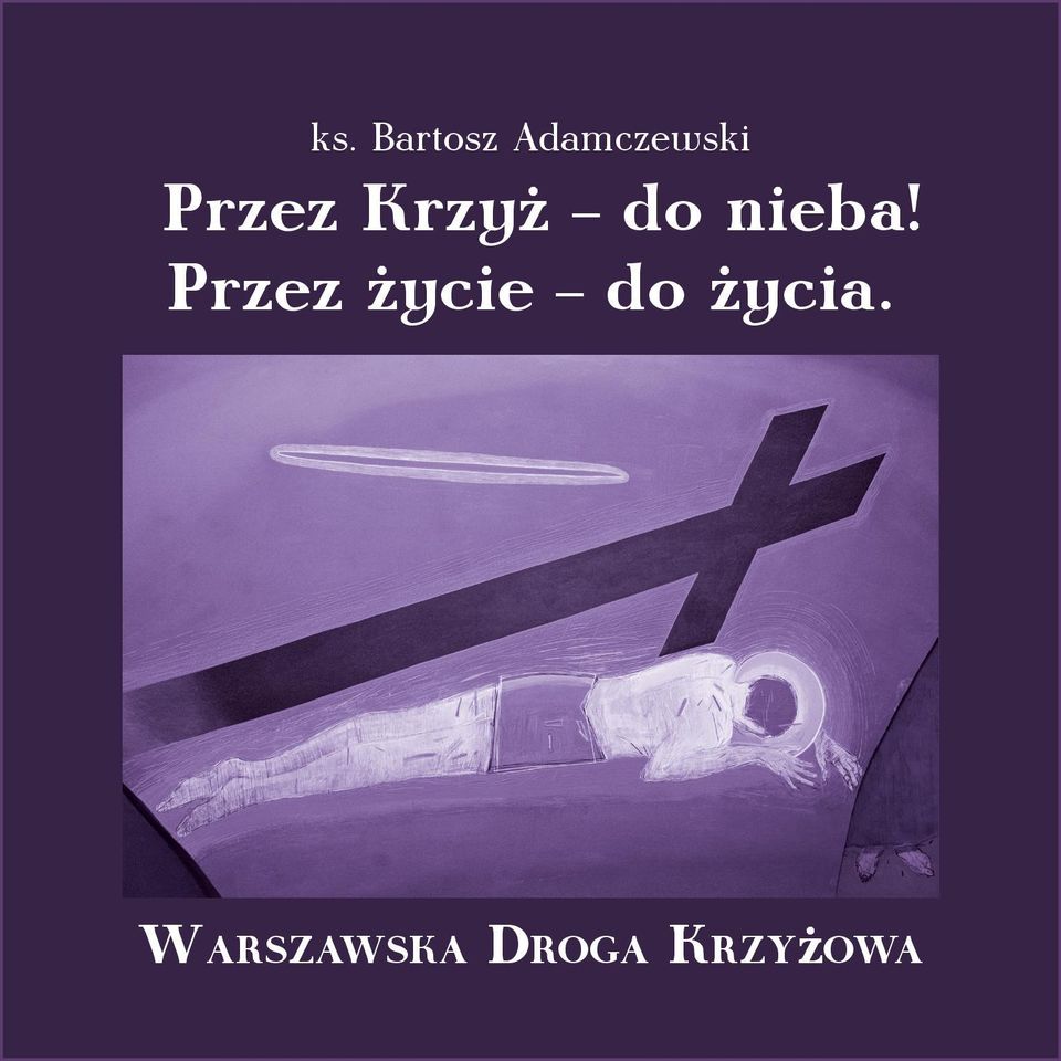 Przez życie do życia.