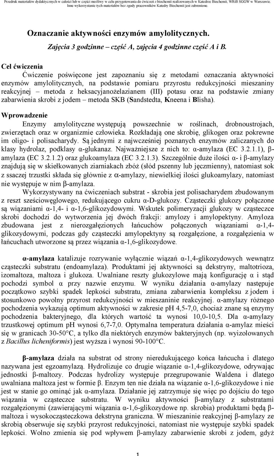 heksacyjanożelazianem (III) potasu oraz na podstawie zmiany zabarwienia skrobi z jodem metoda SKB (Sandstedta, Kneena i Blisha).