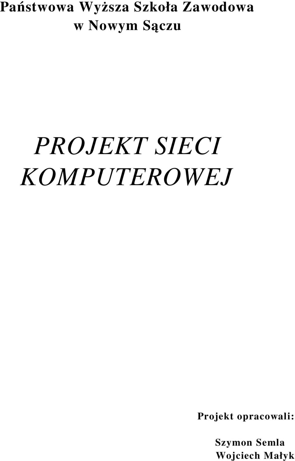 SIECI KOMPUTEROWEJ Projekt