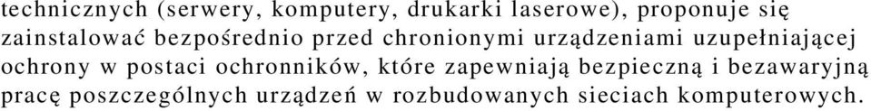 uzupełniającej ochrony w postaci ochronników, które zapewniaj ą