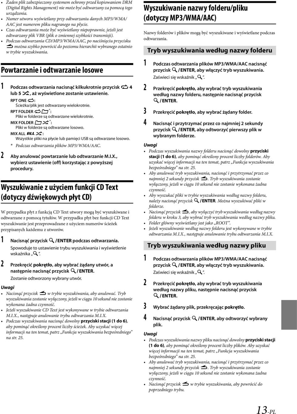 Czas odtwarzania może być wyświetlany niepoprawnie, jeżeli jest odtwarzany plik VBR (plik o zmiennej szybkości transmisji).