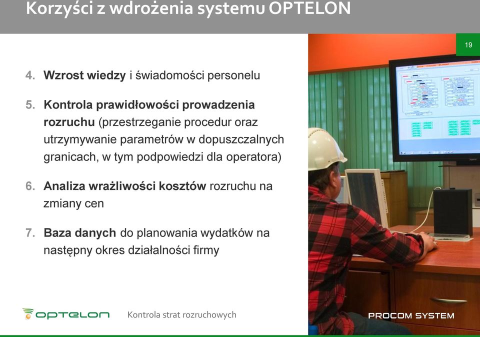 parametrów w dopuszczalnych granicach, w tym podpowiedzi dla operatora) 6.