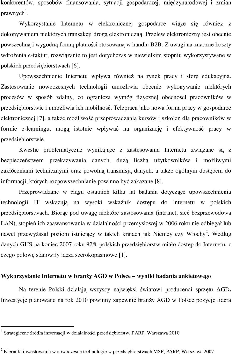 Przelew elektroniczny jest obecnie powszechną i wygodną formą płatności stosowaną w handlu B2B.