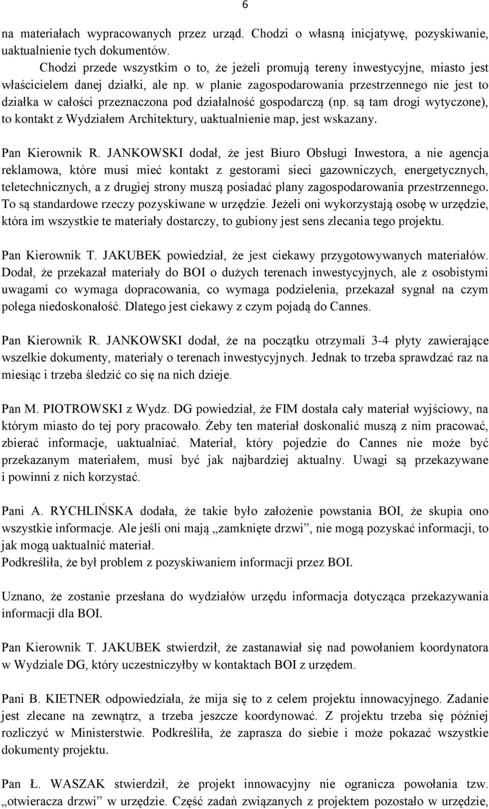 w planie zagospodarowania przestrzennego nie jest to działka w całości przeznaczona pod działalność gospodarczą (np.