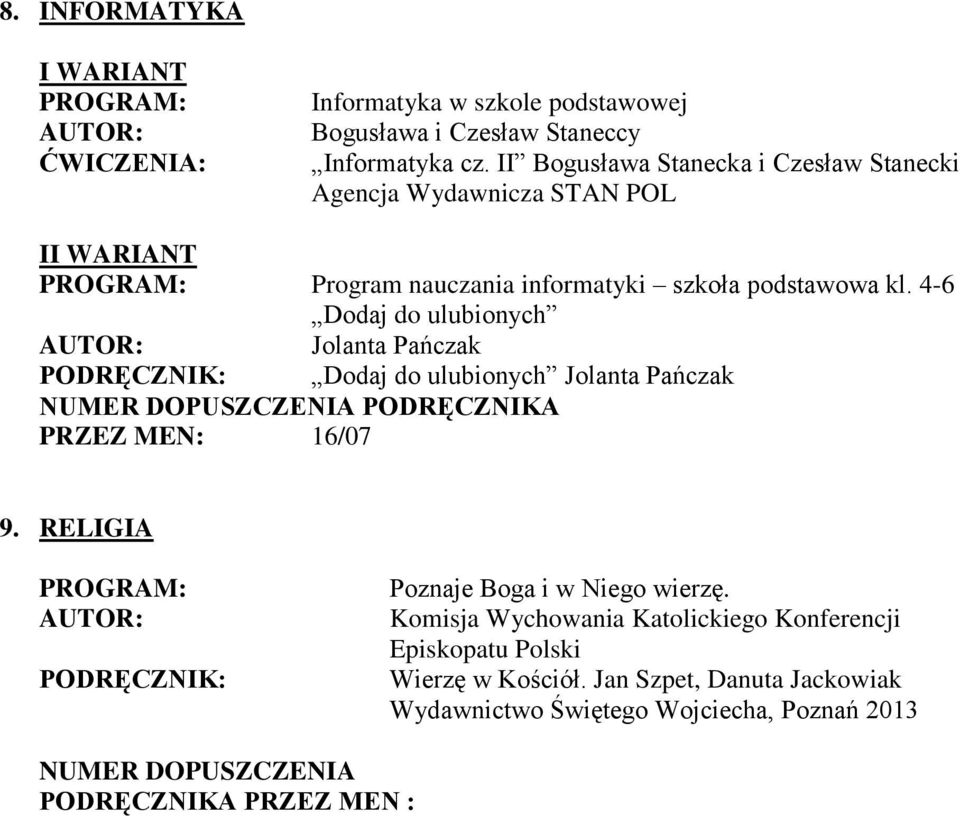 4-6 Dodaj do ulubionych Jolanta Pańczak Dodaj do ulubionych Jolanta Pańczak PODRĘCZNIKA PRZEZ MEN: 16/07 9.