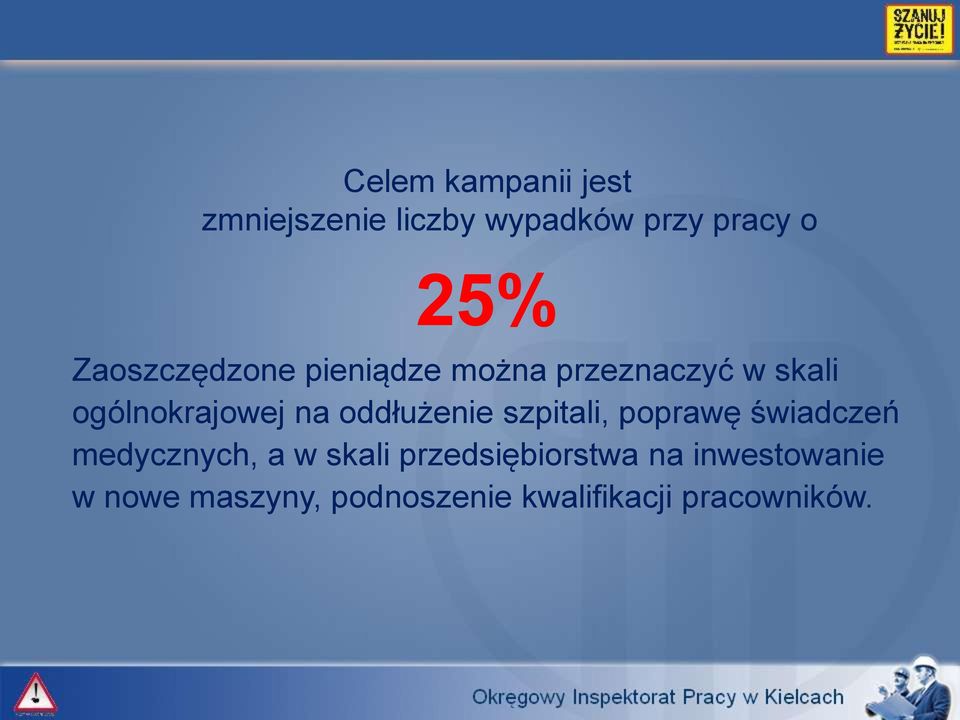 oddłużenie szpitali, poprawę świadczeń medycznych, a w skali