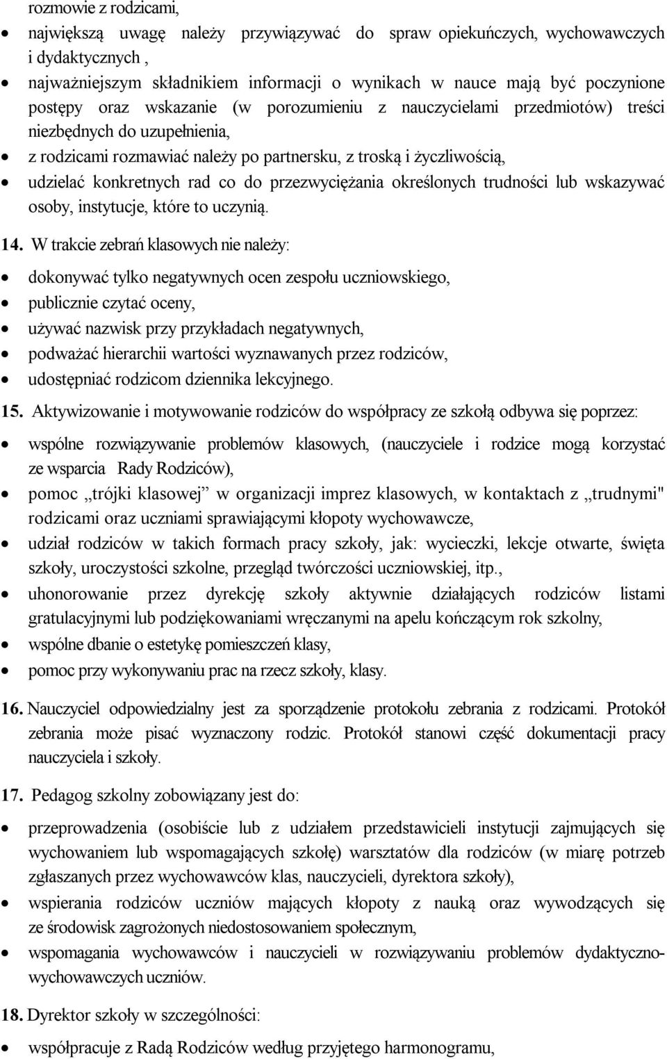 przezwyciężania określonych trudności lub wskazywać osoby, instytucje, które to uczynią. 14.