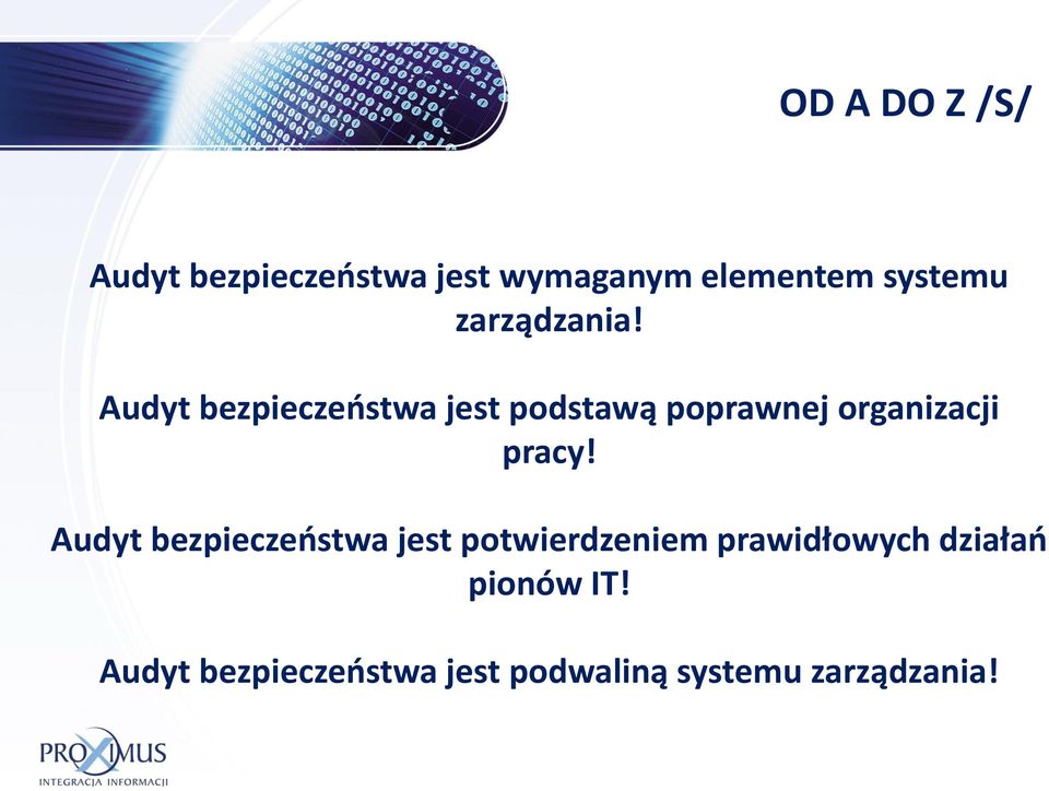 Audyt bezpieczeństwa jest podstawą poprawnej organizacji pracy!