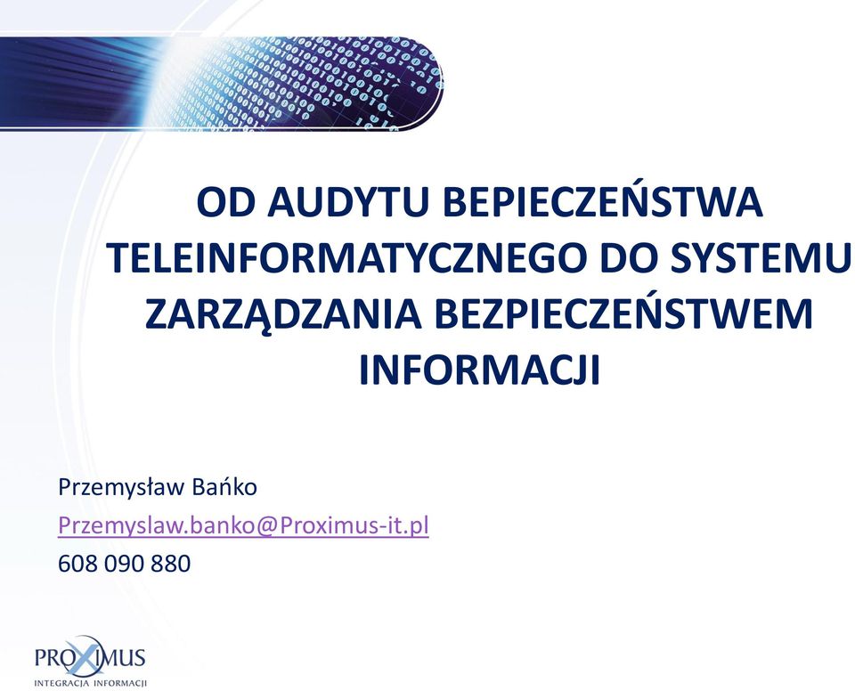 ZARZĄDZANIA BEZPIECZEŃSTWEM INFORMACJI