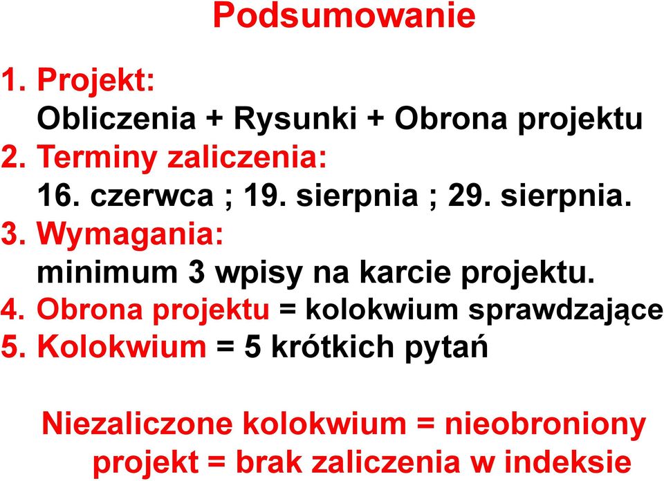 Wymagania: minimum 3 wpisy na karcie projektu. 4.