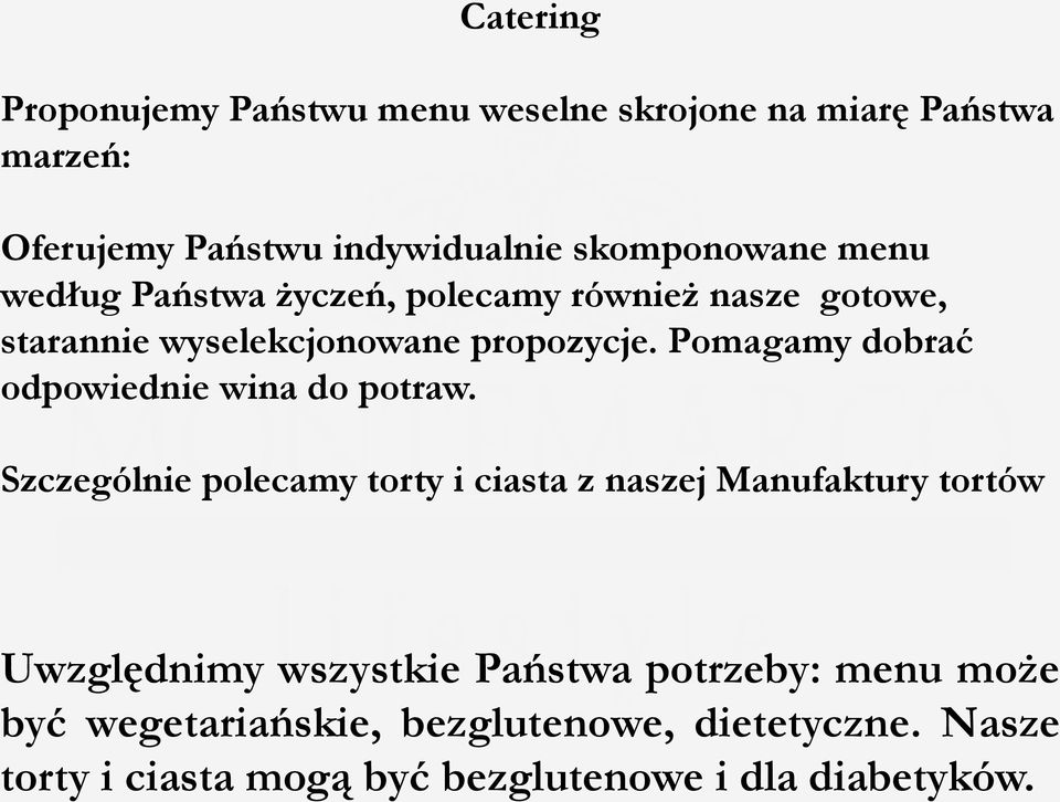 Pomagamy dobrać odpowiednie wina do potraw.