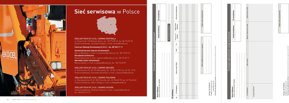 Bukowiecka 92, 03-274 Warszawa, tel.: 22 331 12 90, fax: 22 331 12 95 Osoba kontaktowa: Stanisław Karpiński, e-mail: s.karpinski@zoeller.