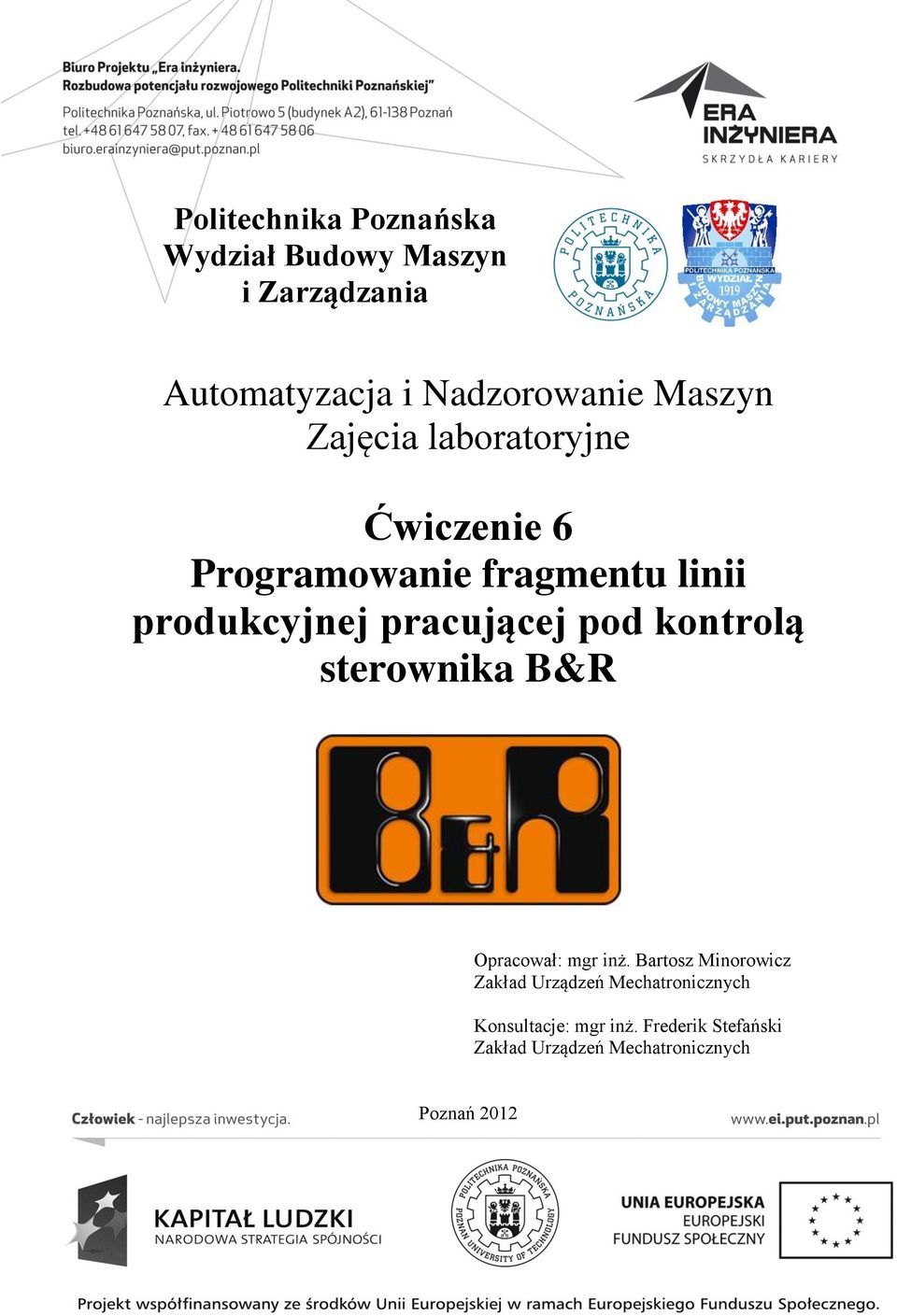 pracującej pod kontrolą sterownika B&R Opracował: mgr inż.