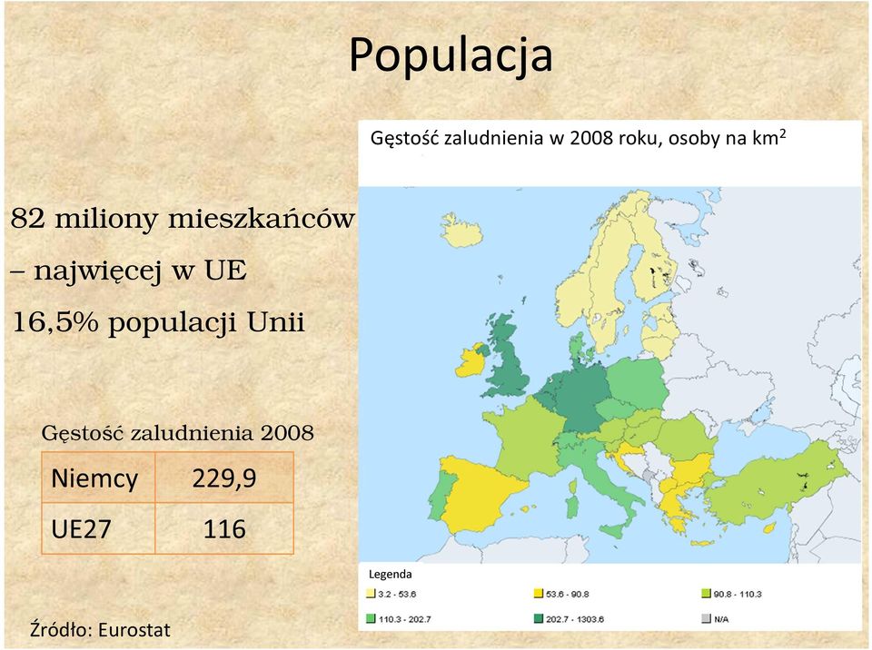 w UE 16,5% populacji Unii Gęstość zaludnienia